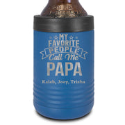 Metal Can Cooler | My Favorite People Call Me Papa