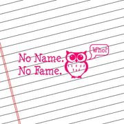 Teacher Self Inking Stamps | No Name. No Fame - Owl